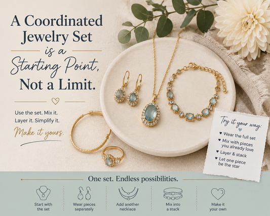 A Coordinated Jewelry Set Is a Starting Point, Not a Limit